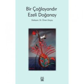 Bir Çağlayandır - Ezeli Doğanay