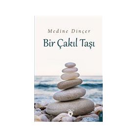 Bir Çakıl Taşı - Medine Dinçer