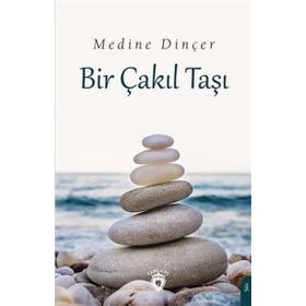 Bir Çakıl Taşı - Medine Dinçer
