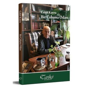 Bir Çalışma Odası - Cahit Kayra