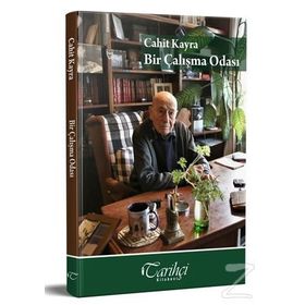 Bir Çalışma Odası - Cahit Kayra