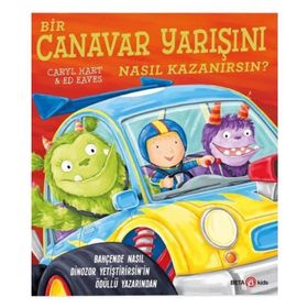 Bir Canavar Yarışını Nasıl Kazanırsın? - Beta Kids Yayınları
