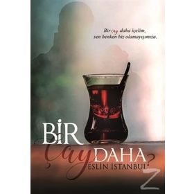 Bir Çay Daha - Eslin İstanbul
