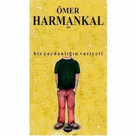 Bir Çaydanlığın Vasiyeti - Ömer Harmankal