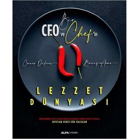 Bir Ceo ve Chef'in Lezzet Dünyası - Caner Dikici