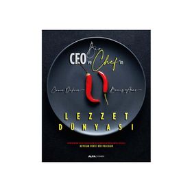 Bir Ceo ve Chef'in Lezzet Dünyası - Caner Dikici