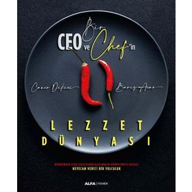 Bir Ceo ve Chef'in Lezzet Dünyası - Caner Dikici