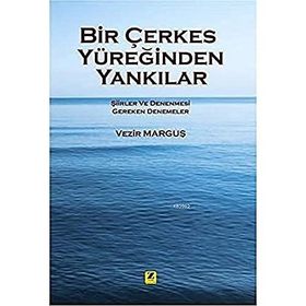 Bir Çerkes Yüreğinden Yankılar - Kolektif