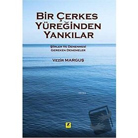 Bir Çerkes Yüreğinden Yankılar - Kolektif