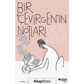 Bir Çevirgen'in Notları / Celal Üster