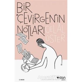 Bir Çevirgen'in Notları / Celal Üster
