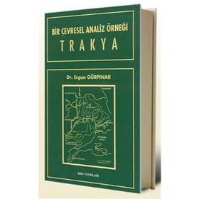 BIR ÇEVRESEL ANALIZ ÖRNEĞİ TRAKYA - ERGUN GÜRPINAR