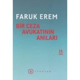 Bir Ceza Avukatının Anıları - Faruk Erem