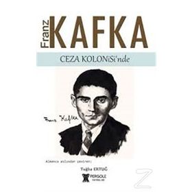 Bir Ceza Kolonisinden - Franz Kafka