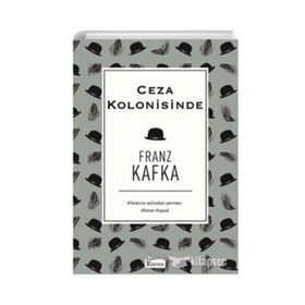 Bir Ceza Kolonisinden - Franz Kafka