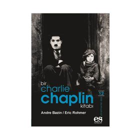 BIR CHARLIE CHAPLIN KITABI - ANDRE BAZIN;ERIC ROHMER