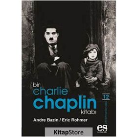 BIR CHARLIE CHAPLIN KITABI - ANDRE BAZIN;ERIC ROHMER