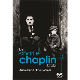 BIR CHARLIE CHAPLIN KITABI - ANDRE BAZIN;ERIC ROHMER