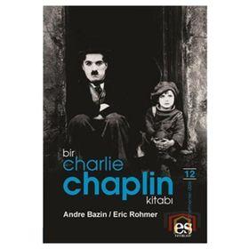 BIR CHARLIE CHAPLIN KITABI - ANDRE BAZIN;ERIC ROHMER