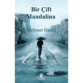 Bir Çift Mandalina - Mehmet Hanifi