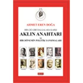 Bir Çığ Gibi Dalgalara Karşı Aklın Anahtarı ve Bir Dönemin Politik Yansımaları - Ahmet Eren Doğa