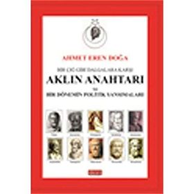 Bir Çığ Gibi Dalgalara Karşı Aklın Anahtarı ve Bir Dönemin Politik Yansımaları - Ahmet Eren Doğa