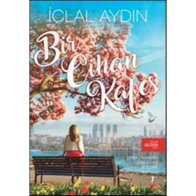Bir Cihan Kafes - İclal Aydın