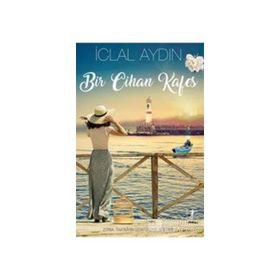 Bir Cihan Kafes - İclal Aydın