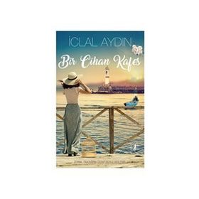 Bir Cihan Kafes - İclal Aydın