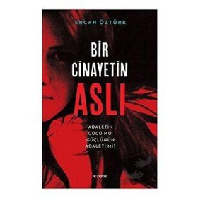 Bir Cinayetin Aslı - Ercan Öztürk