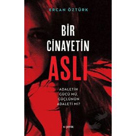 Bir Cinayetin Aslı - Ercan Öztürk