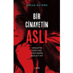 Bir Cinayetin Aslı - Ercan Öztürk