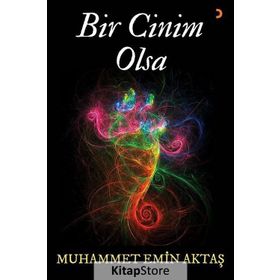 Bir Cinim Olsa - Muhammet Emin Aktaş