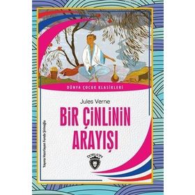 Bir Çinlinin Arayışı - Jules Verne - Dorlion Yayınevi
