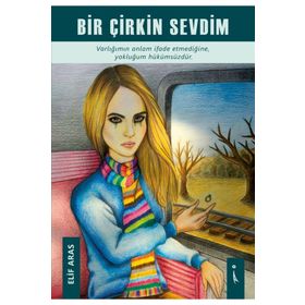 Bir Çirkin Sevdim - Elif Aras