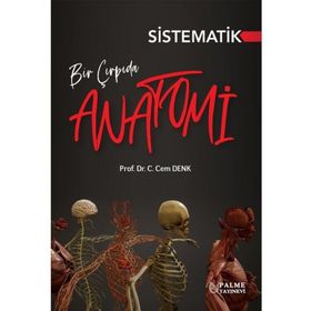 Bir Çırpıda Sistematik Anatomi C. Cem Denk