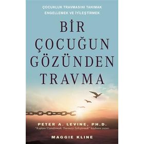 Bir Çocuğun Gözünden Travma - Maggie Kline