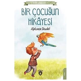 Bir Çocuğun Hikayesi - Alphonse Daudet