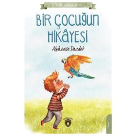 Bir Çocuğun Hikayesi - Alphonse Daudet