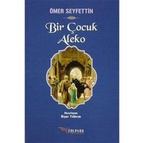 Bir Çocuk Aleko - Ömer Seyfeddin