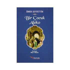 Bir Çocuk Aleko - Ömer Seyfeddin