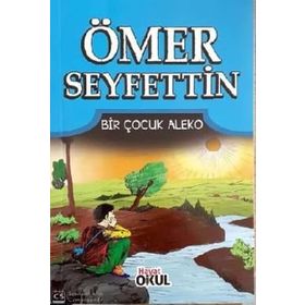 BIR ÇOCUK ALEKO - ÖMER SEYFETTIN