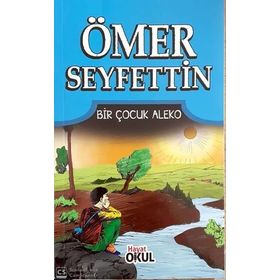 BIR ÇOCUK ALEKO - ÖMER SEYFETTIN