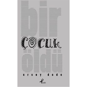 Bir Çocuk Öldü - Ersoy Dede