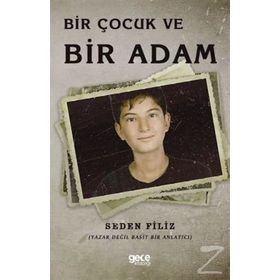 Bir Çocuk Ve Adam - Seden Filiz