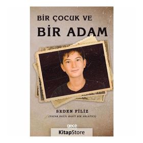 Bir Çocuk Ve Adam - Seden Filiz