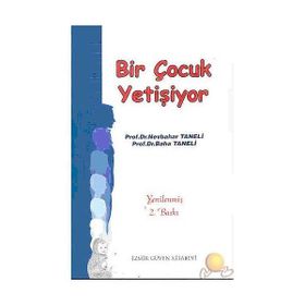 BIR ÇOCUK YETİŞİYOR - NEVBAHAR TANELI;BAHA TANELI
