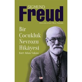 BIR ÇOCUKLUK NEVROZU HIKAYESI KURT ADAM VAKASI - SIGMUND FREUD