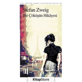 Bir Çöküşün Hikayesi - Stefan Zweig