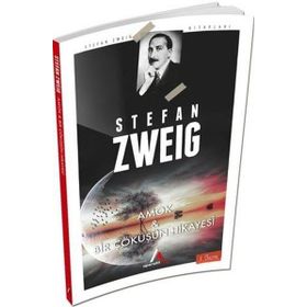 Bir Çöküşün Hikayesi ve Amok - Stefan Zweig